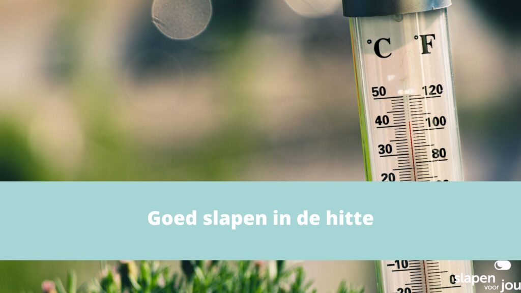 Slapen in de hitte 2 slapen in de hitte